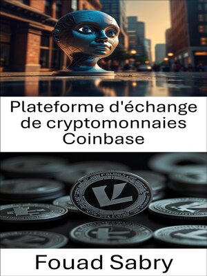 cover image of Plateforme d'échange de cryptomonnaies Coinbase